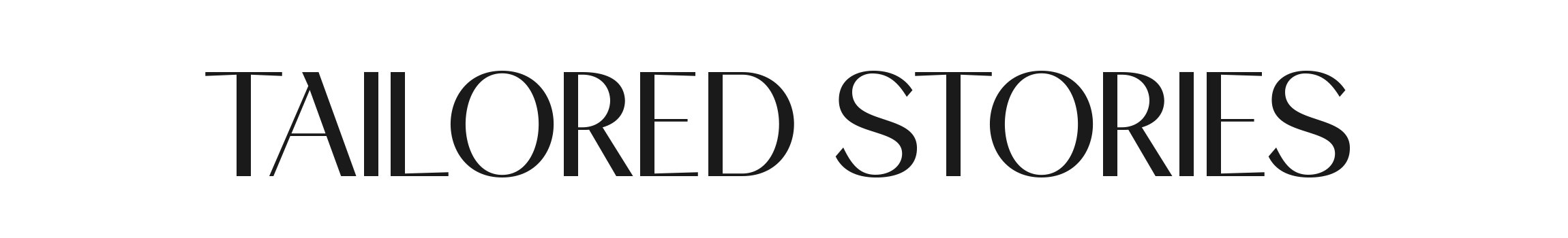 Tailored Stories
